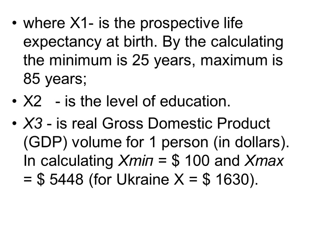 where X1- is the prospective life expectancy at birth. By the calculating the minimum